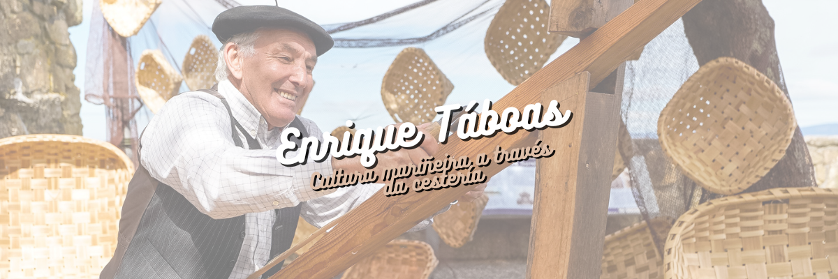 Enrique Táboas, conservando a cultura mariñeira a través da cestería.
